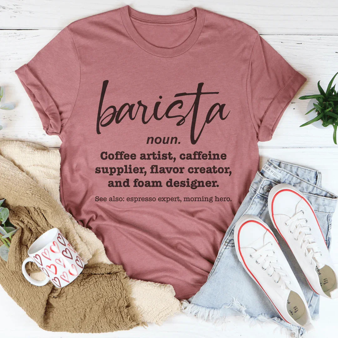 Barista  Coffee Artist Caffeine Supplier Tee